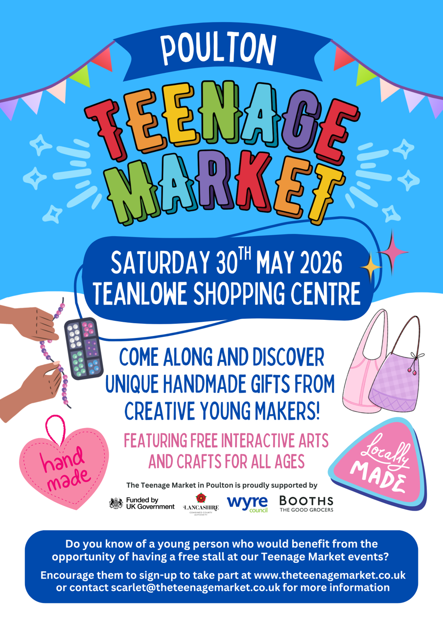 poster advertising upcoming event - Teenage Market in Poulton Saturday 30 May